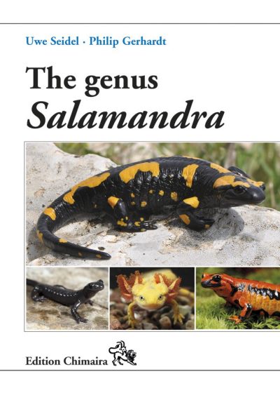 The Genus Salamandra – History · Ecology · Systematics · Captive Breeding
