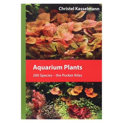 Aquarium Plants, 200 Species - The Pocket Atlas